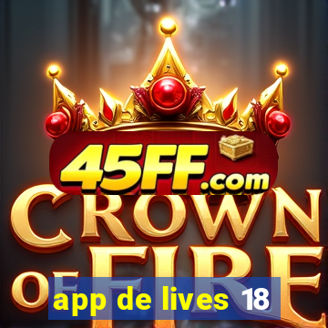 app de lives 18